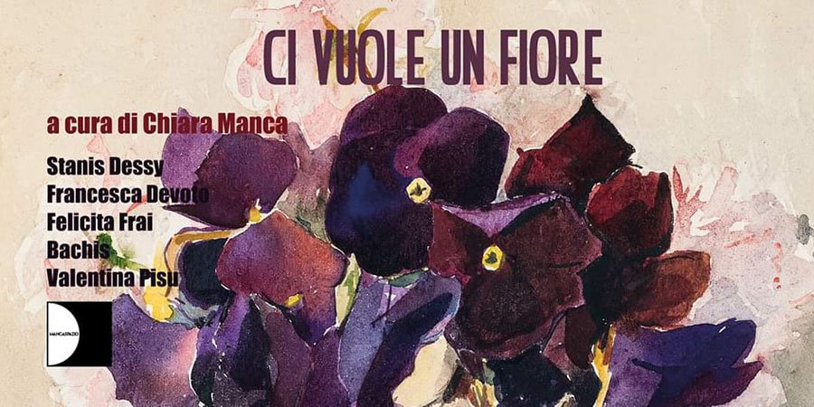 “Ci vuole un fiore”: questa sera alle 18,30 finissage e premiazione da Mancaspazio