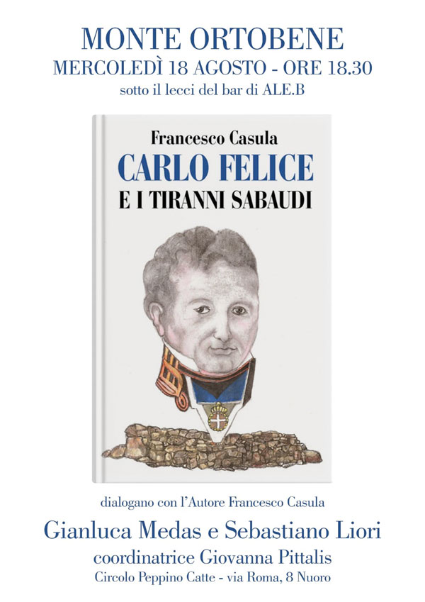 Stasera all’Ortobene: presentazione del libro “Carlo Felice e i Tiranni Sabaudi” 