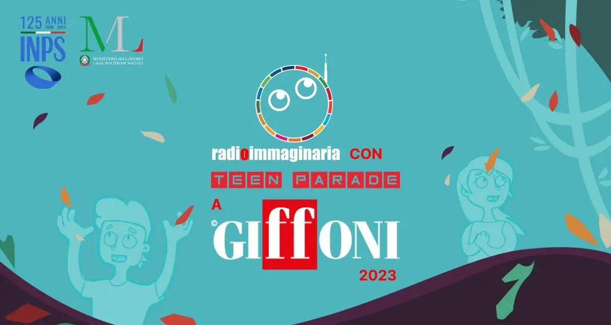 A Giffoni Teen Parade, il Festival del lavoro spiegato dagli adolescenti